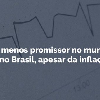 PIB menos promissor no mundo e melhor no Brasil, apesar da inflação e juros