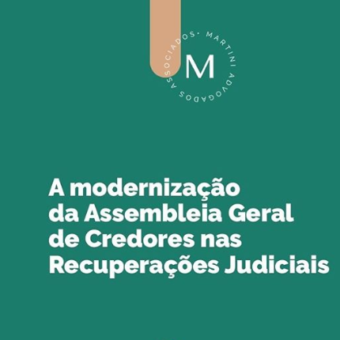 A modernização da Assembleia Geral de Credores nas Recuperações Judiciais