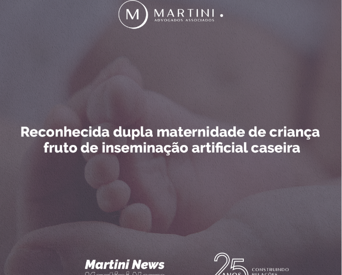 Reconhecida dupla maternidade de criança fruto de inseminação artificial caseira