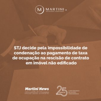 STJ decide pela impossibilidade de condenação ao pagamento de taxa de ocupação na rescisão de contrato em imóvel não edificado