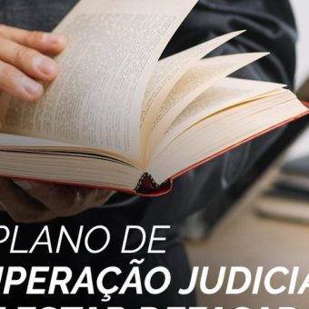 Seu plano de recuperação judicial pode estar defasado