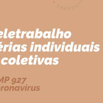 Teletrabalho, férias individuais e coletivas #MP927.