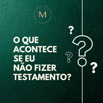 O que acontece se eu não fizer testamento?