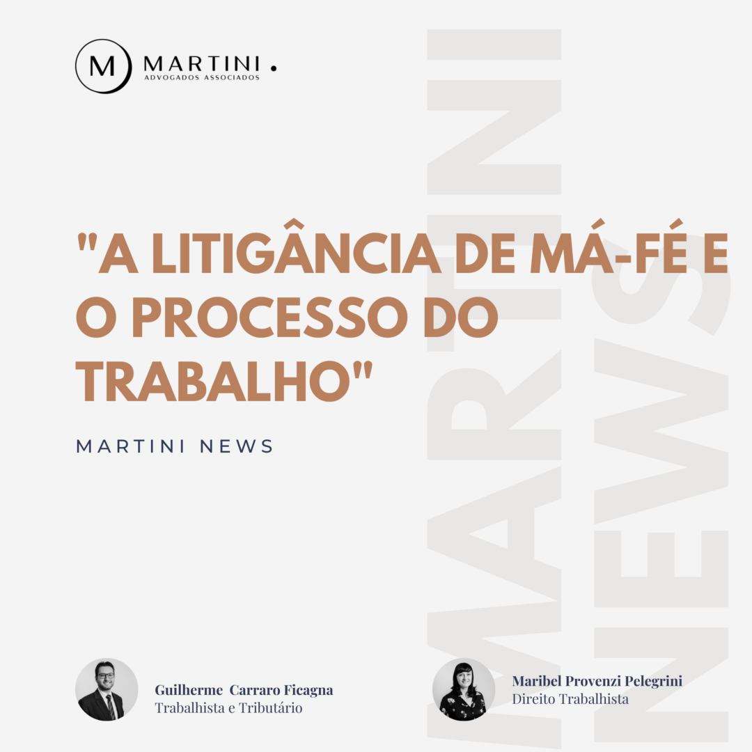 A litigância de má-fé e o processo do trabalho