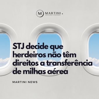 STJ decidade que hrdeiros não têm direito a transferência de milhas aéreas