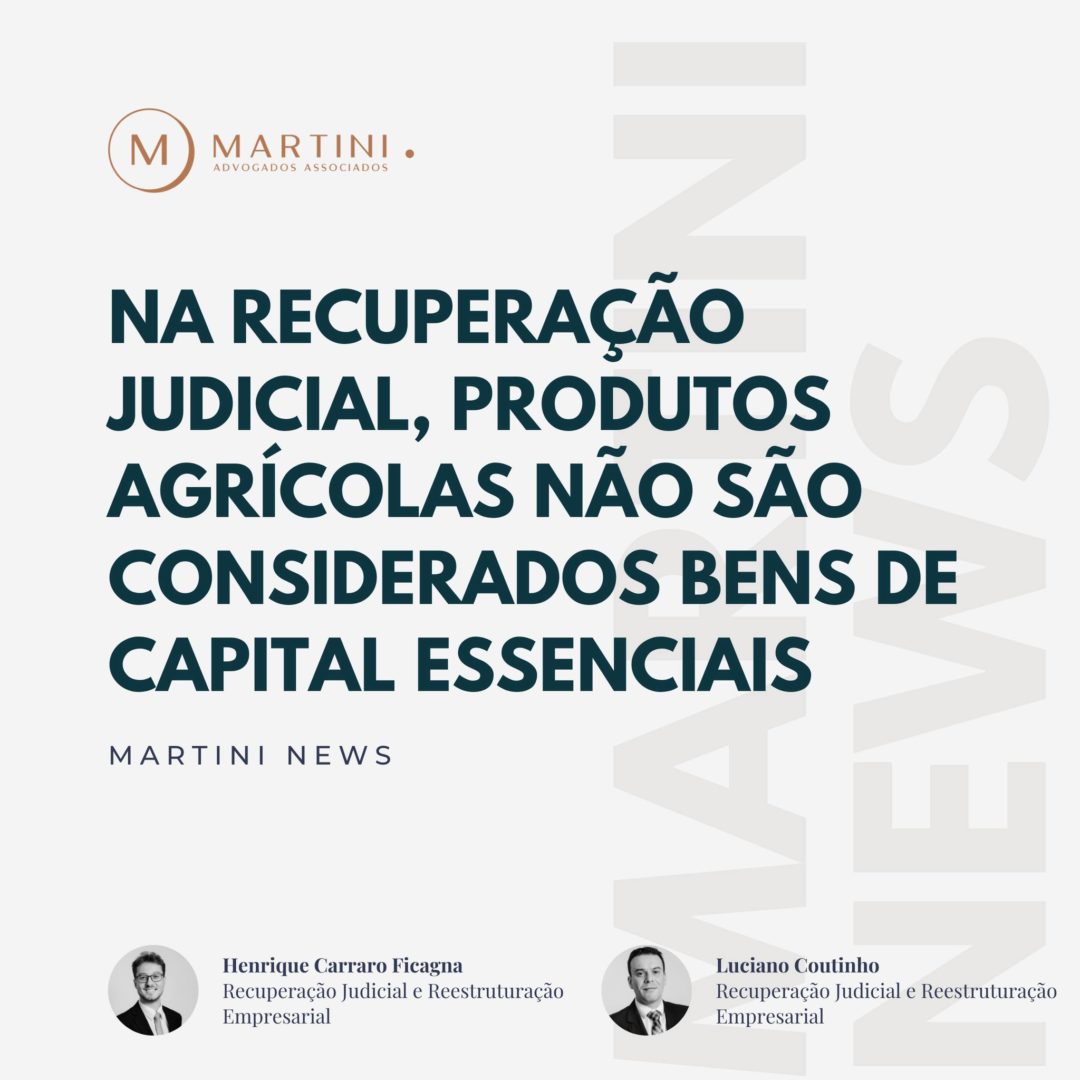 Na recuperação judicial, produtos agrícolas não são considerados bens de capital essenciais