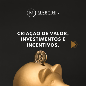 CRIAÇÃO DE VALOR, INVESTIMENTOS E INCENTIVOS