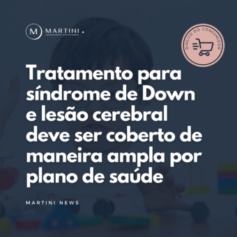 Tratamento para síndrome de Down e lesão cerebral deve ser coberto de maneira ampla por plano de saúde