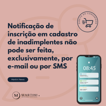 Notificação de inscrição em cadastro de inadimplentes não pode ser feita, exclusivamente, por e-mail ou por SMS