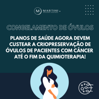 Congelamento de óvulos: planos de saúde devem custear a criopreservação de óvulos de pacientes com câncer até o fim da quimioterapia