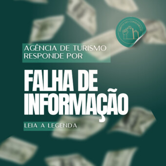 Agência de turismo responde por falha de informação