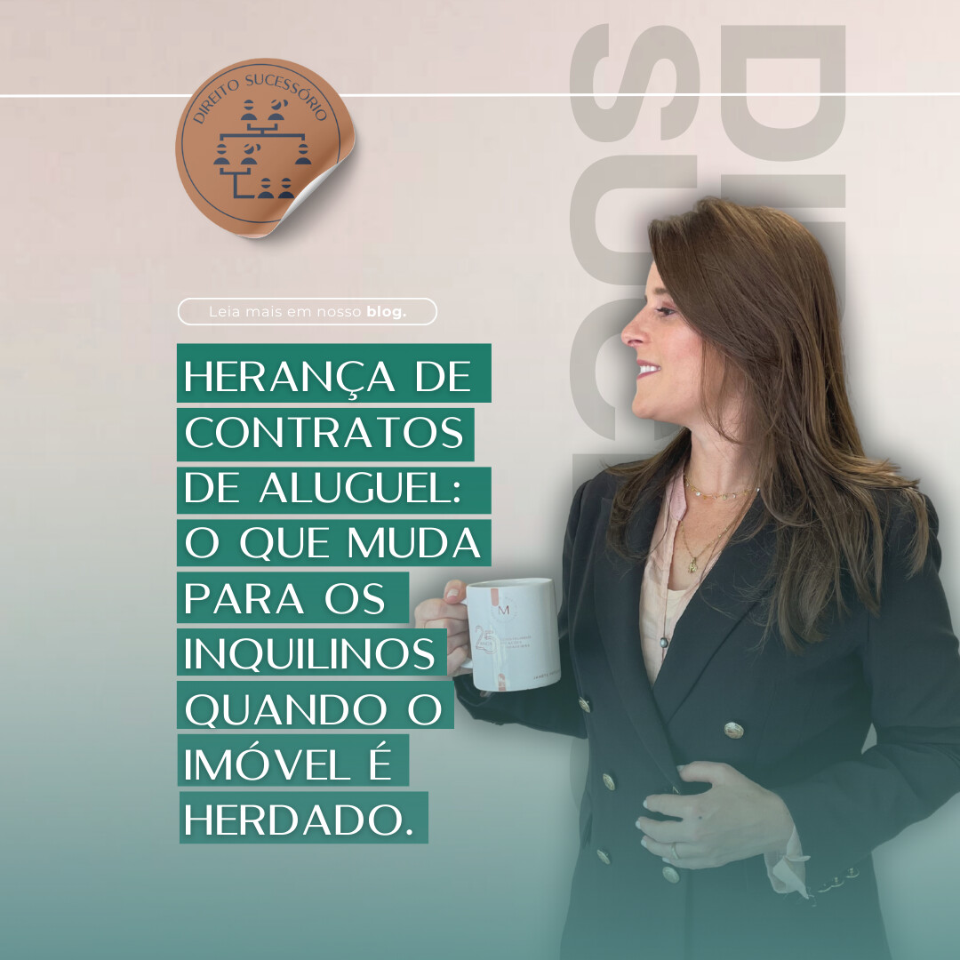 Herança de contratos de aluguel: o que muda para os inquilinos quando o imóvel é herdado