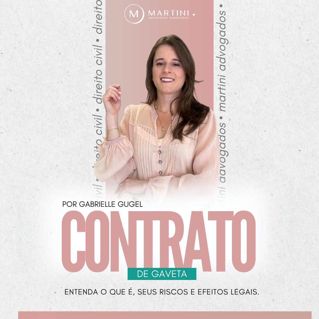 Contrato de Gaveta: entenda o que é, seus riscos e efeitos legais