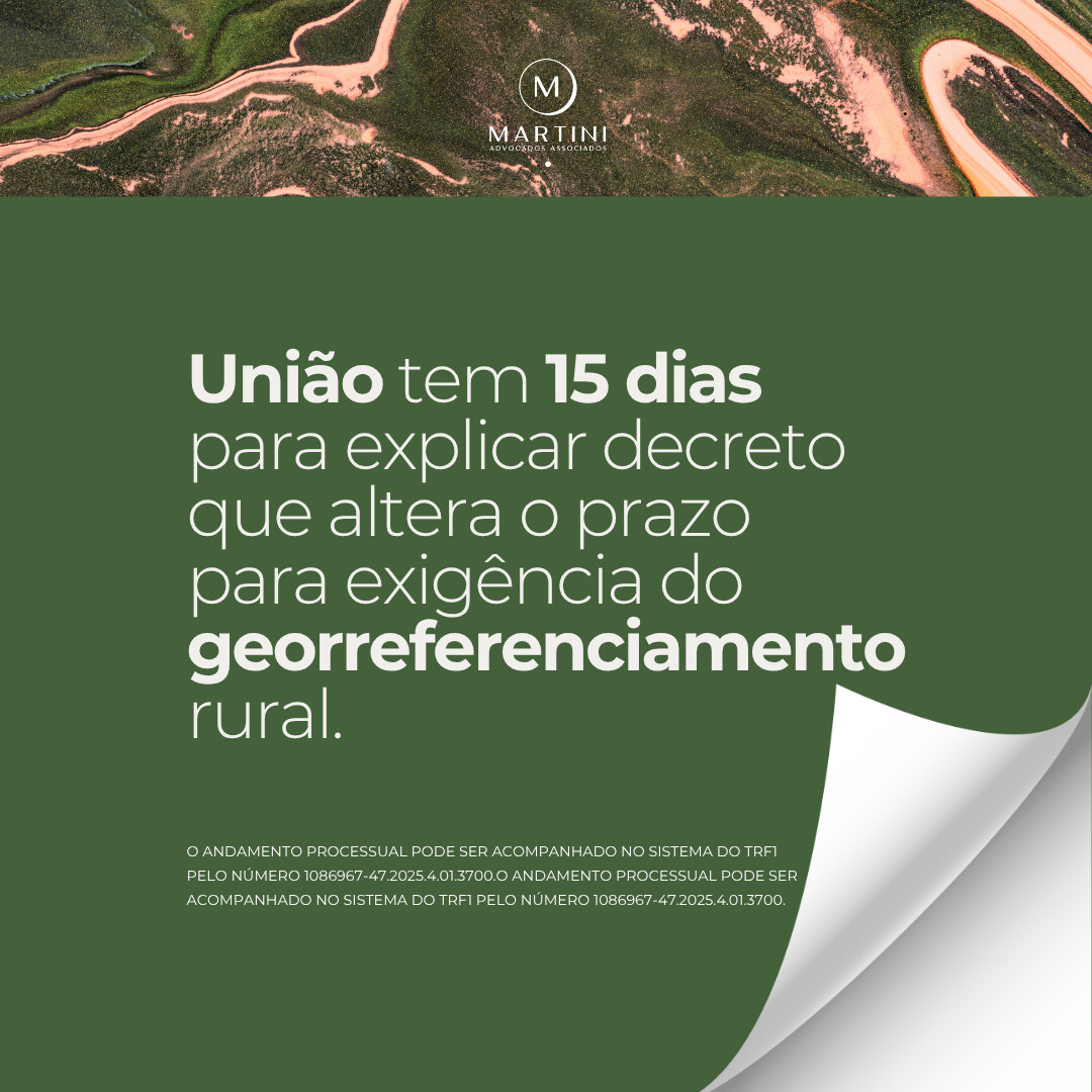 União tem 15 dias para explicar decreto que altera o prazo para exigência do georreferenciamento rural