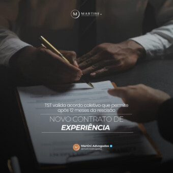 TST valida acordo coletivo que permite novo contrato de experiência após doze meses da rescisão