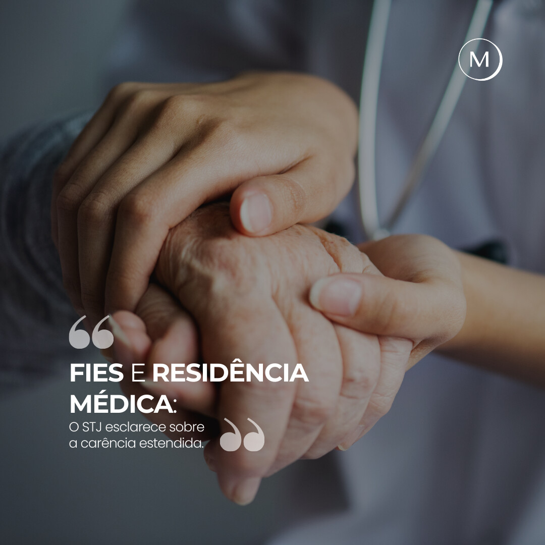 FIES e residência médica: O STJ esclarece sobre a carência estendida