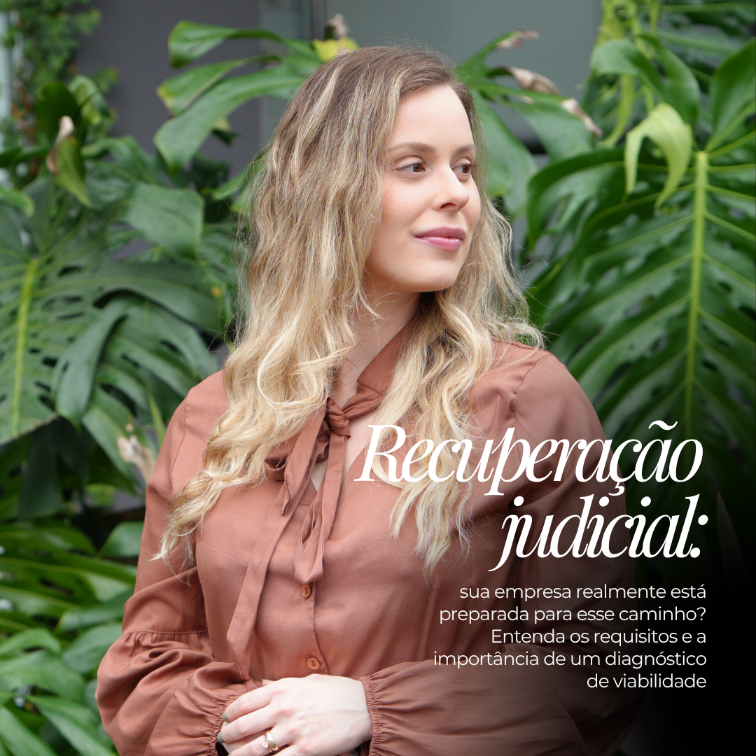 Recuperação Judicial: sua empresa realmente está preparada para esse caminho? Entenda os requisitos e a importância de um diagnóstico de viabilidade