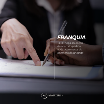 Franquia: TJ-SP nega anulação de contrato pedida após nove meses de operação da unidade