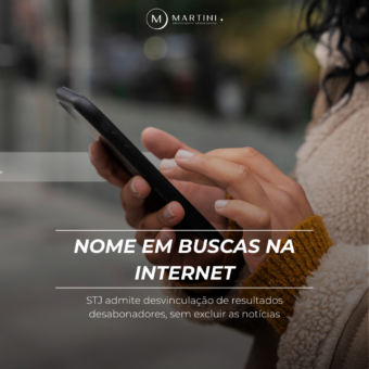 Nome em buscas na internet: STJ admite desvinculação de resultados desabonadores, sem excluir as notícias